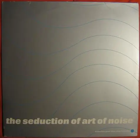 Fan Favorite The Seduction Of Art Of Noise | Very Good Plus (VG+) Very Good (VG)