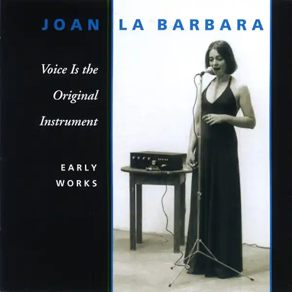 Voice Is The Original Instrument - Early Works | Certified