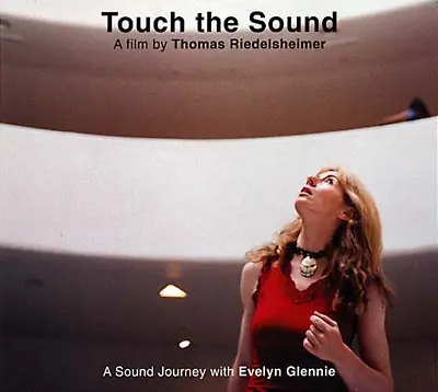 Touch the Sound - A Sound Journey with Evelyn Glennie | Professional Grade