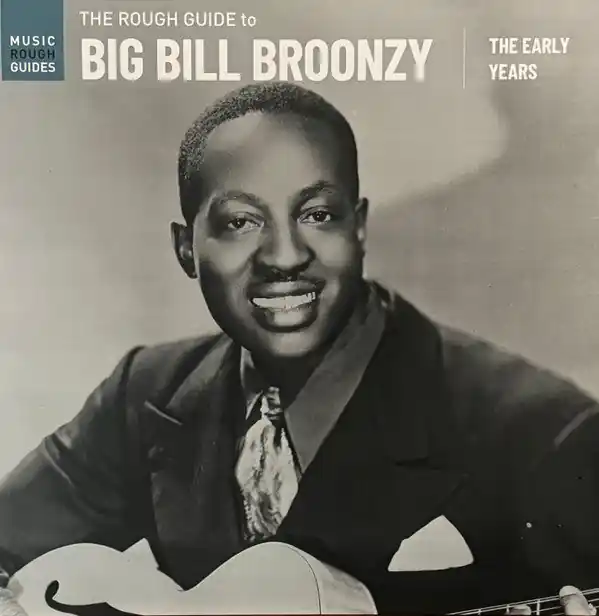 Trending The Rough Guide To Big Bill Broonzy: The Early Years | Mint (M) Mint (