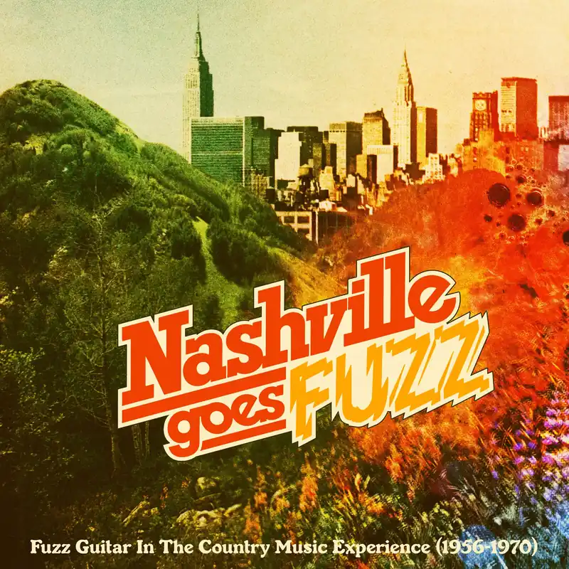 Nashville Goes Fuzz (Rsd 2024 Eu/Uk Exclusive) | Hot Deal