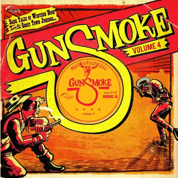 Hot Picks Gunsmoke Volume 4: Dark Tales Of Western Noir From A Ghost Town Jukebo