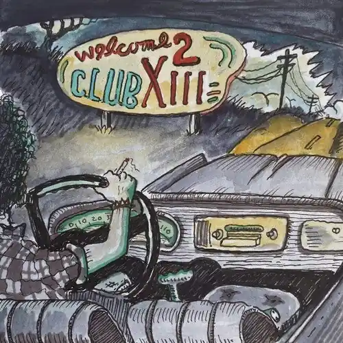 Last Chance Welcome 2 Club XIII (180 Gram Vinyl) | Mint (M) Mint (M)
