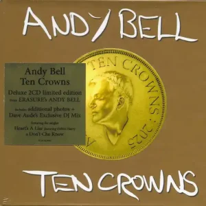 Andy Bell - Ten Crowns DLX version CD, Album Time-Limited