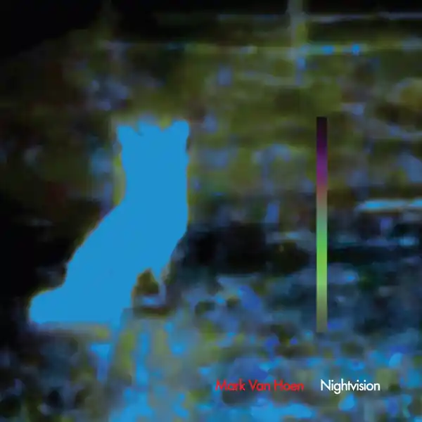 Brand New Mark Van Hoen - Nightvision