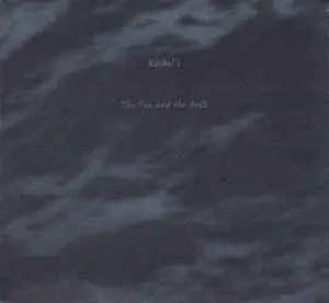 Authentic Rachel's - The Sea And The Bells