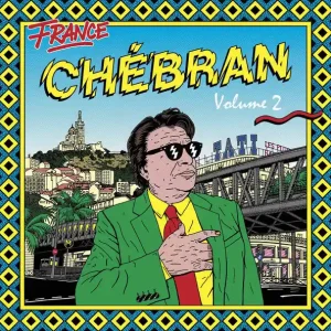Various - France Chébran Volume 2 - French Boogie 1982-1989 Best Seller