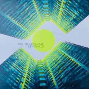 Wasted Cathedral - Wasted Cathedral \\/ Deadmalls Limited Time