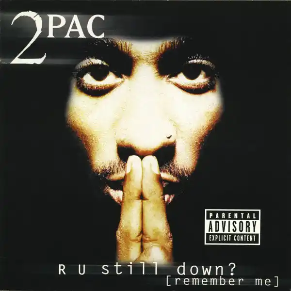 2Pac - R U Still Down? [Remember Me] Free Delivery