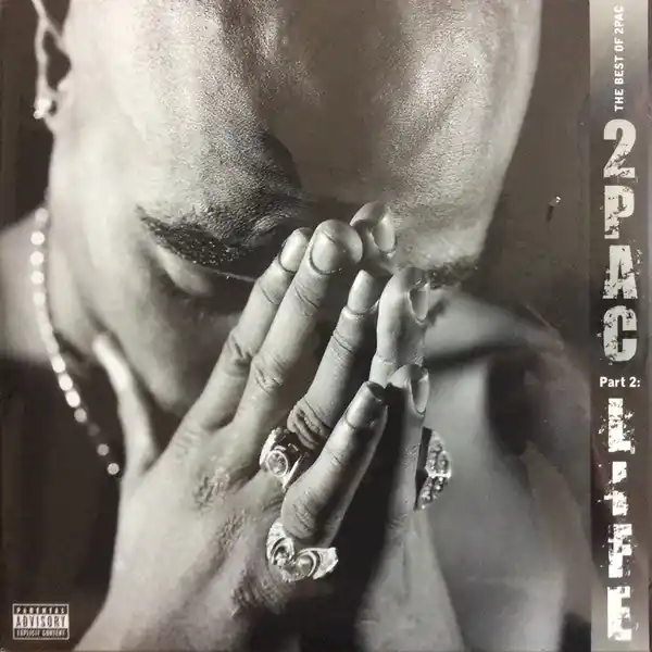 2Pac - The Best Of 2Pac - Part 2: Life Certified