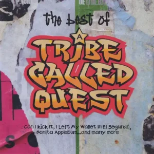 Don’t Miss Out A Tribe Called Quest - The Best Of A Tribe Called Quest