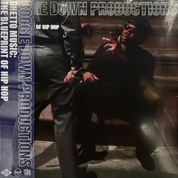 Boogie Down Productions - Ghetto Music: The Blueprint Of Hip Hop Authentic