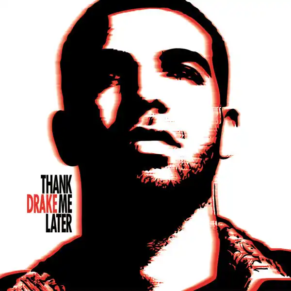 Top Rated Drake - Thank Me Later