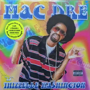 Mac Dre - Thizzelle Washington Affordable