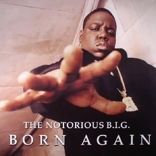 Grab Now Notorious B.I.G. - Born Again