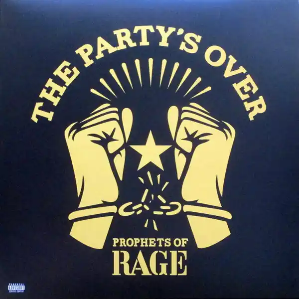 Worldwide Shipping Prophets Of Rage - The Party's Over