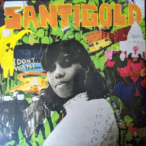 Last Chance Santigold - I Don't Want: The Gold Fire Sessions