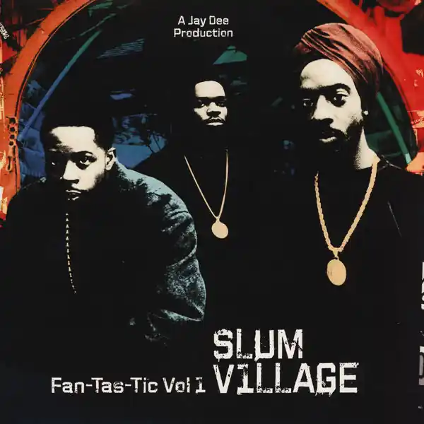 New Arrival Slum Village - Fan-Tas-Tic Vol. 1