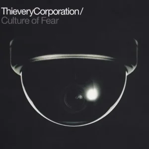 In Demand Thievery Corporation - Culture Of Fear