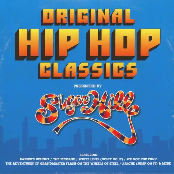 Various - Original Hip Hop Classics (Presented By Sugarhill) Worldwide Shipping