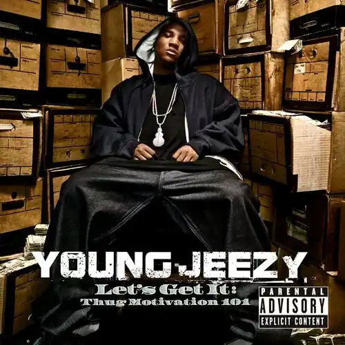 Young Jeezy - Let's Get It: Thug Motivation 101 Money Back Guarantee