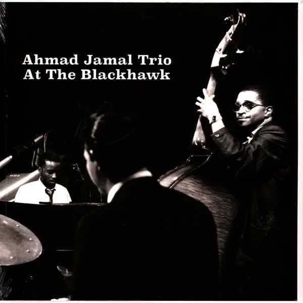 Ahmad Jamal Trio - At The Blackhawk Trending