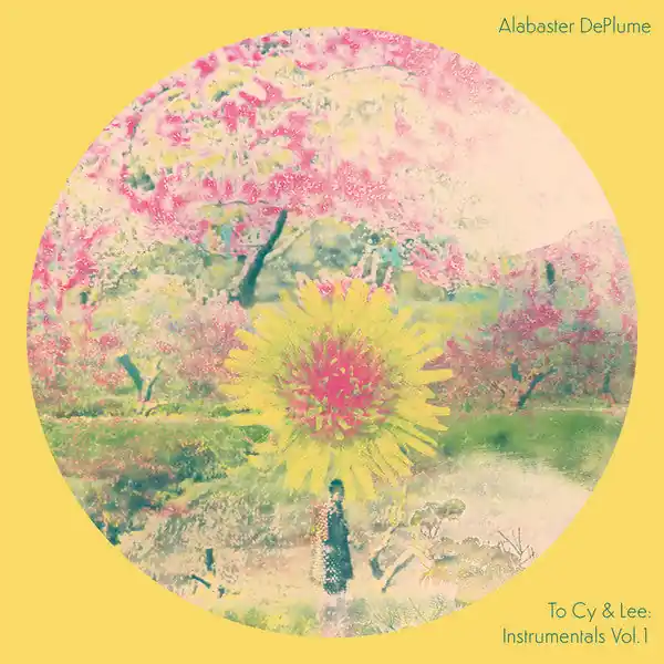 High Quality Alabaster DePlume - To Cy \\u0026 Lee: Instrumentals Vol. 1