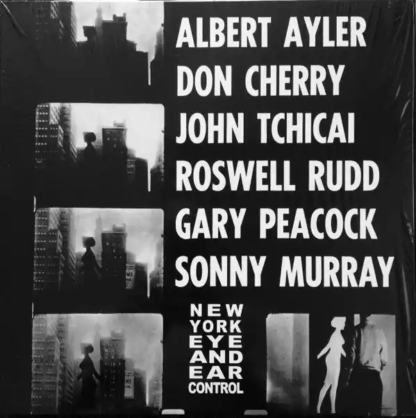 Place Order Albert Ayler - New York Eye And Ear Control