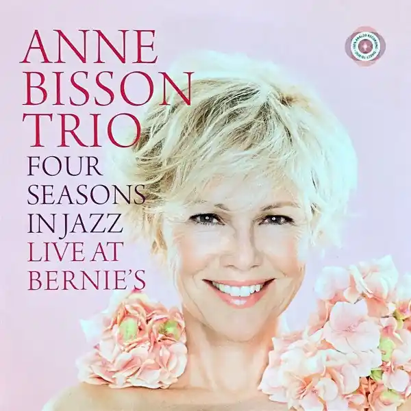 Anne Bisson Trio - Four Seasons In Jazz (Live At Bernie's) 2 x Vinyl, 12\\ Money Back Guarantee
