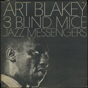 Art Blakey \\u0026 The Jazz Messengers - 3 Blind Mice 1962 Vinyl, LP, Album, Stereo Order Now