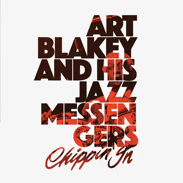 Super Sale Art Blakey \\u0026 The Jazz Messengers - Chippin' In