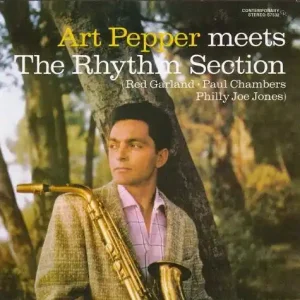 Art Pepper - Meets The Rhythm Section Hot Picks