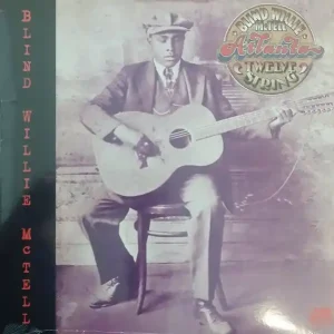 Blind Willie McTell - Atlanta Twelve String Affordable