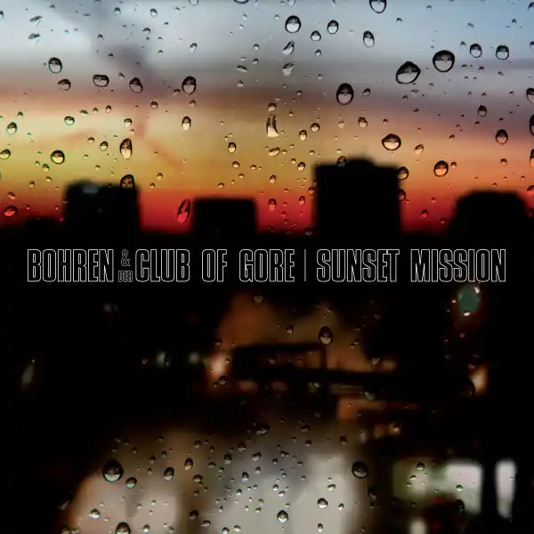 Best Price Bohren \\u0026 Der Club Of Gore - Sunset Mission