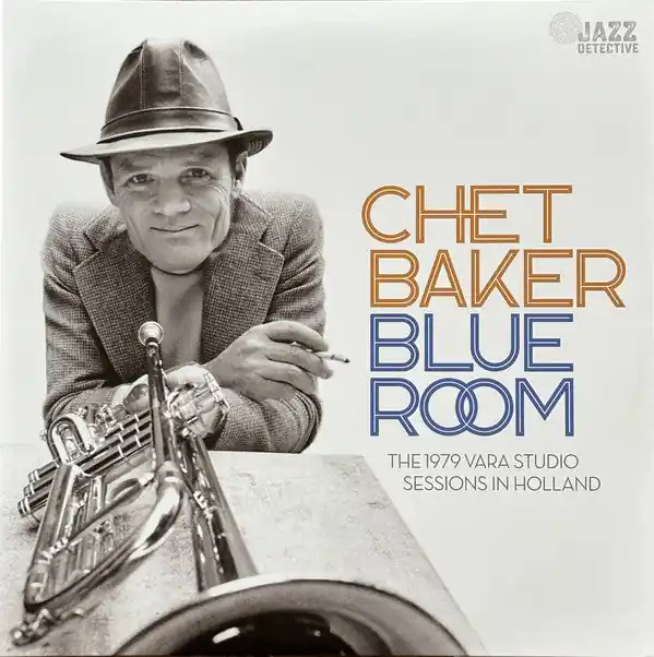 Affordable Chet Baker - Blue Room (The 1979 VARA Studio Sessions In Holland)
