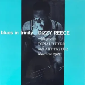 While Supplies Last Dizzy Reece - Blues In Trinity