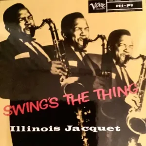 Big Sale Illinois Jacquet - Swing's The Thing