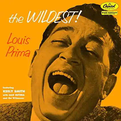 Trending Louis Prima - The Wildest!