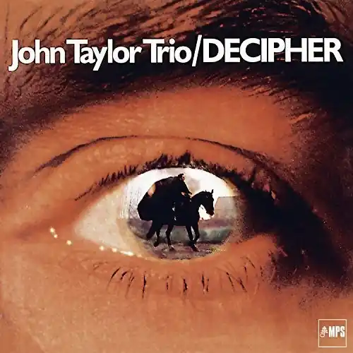 Taylor, John Trio/Decipher [LP] Weekend Sale