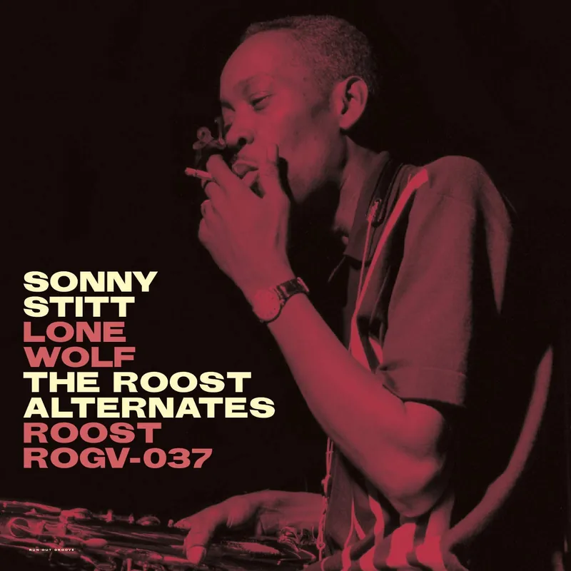 Stitt, Sonny/Lone Wolf ? The Roost Alternates [LP] Price Drop