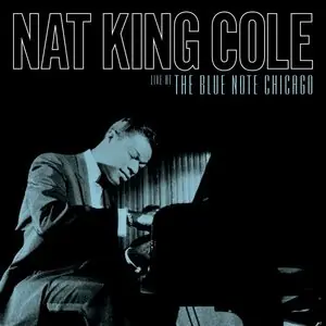While Supplies Last Cole, Nat King/Live At The Blue Note Chicago [LP]