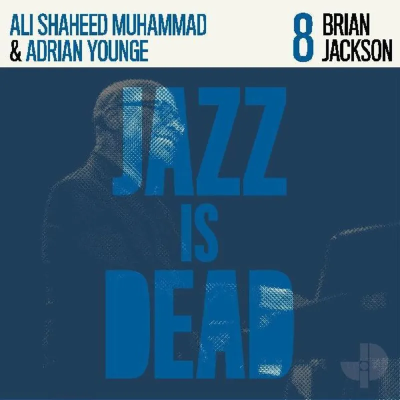 Younge, Adrian & Ali Shaheed Muhammad/Brian Jackson/Jazz Is Dead 8 [LP Crafted