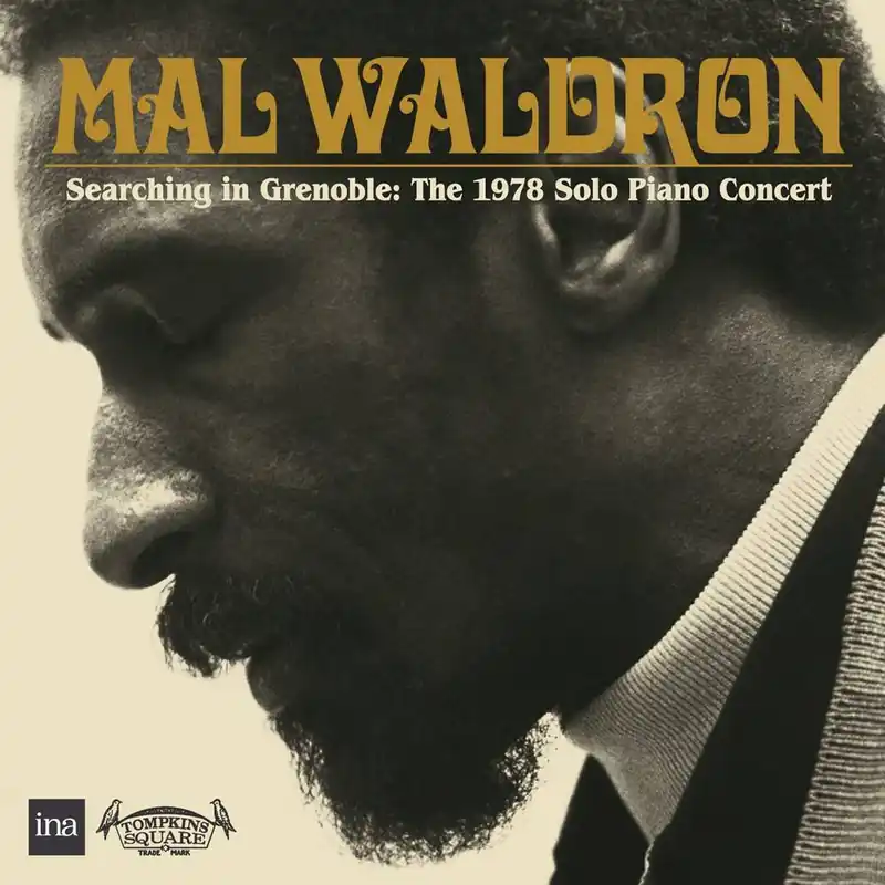 Waldron, Mal/Searching In Grenoble: The 1978 Solo Piano Concert (2CD) In Demand