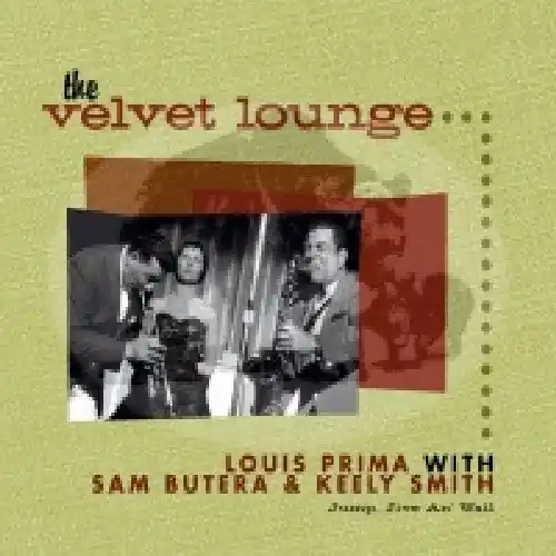 Bargain Prima, Louis with Sam Butera & Keely Smith/The Velvet Lounge (Jump, Ji