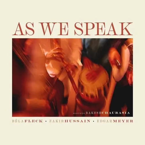 Affordable Bela Fleck, Zakir Hussain, Edgar Meyer/As We Speak [CD]