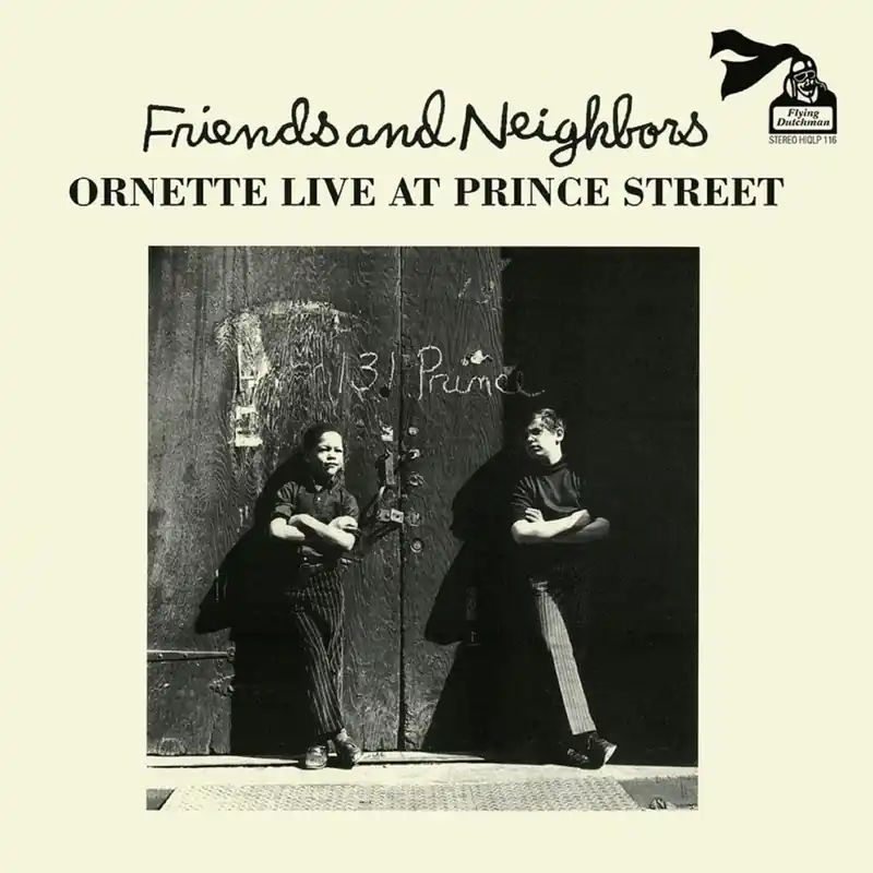 Top Pick Coleman, Ornette/Friends And Neighbours: Ornette Live At Prince Street