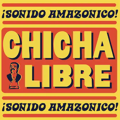 Sale Chicha Libre/Sonido Amazonico [LP]