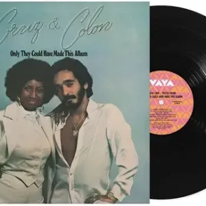 Get Yours Colon, Willie & Celia Cruz/Only They Could Have Made This Album [LP]