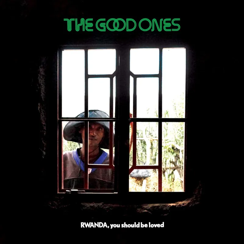 Good Ones/Rwanda, You Should Be Loved [LP] While Supplies Last