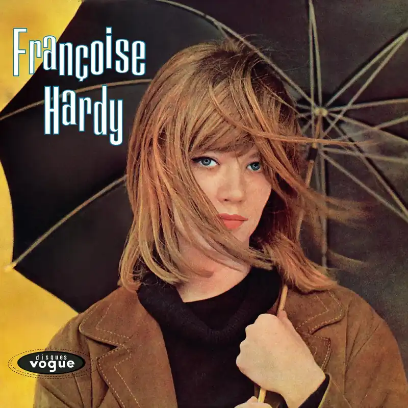Hardy, Francoise/Tous Les Garcons Et Les Filles [LP] Exclusive Offer